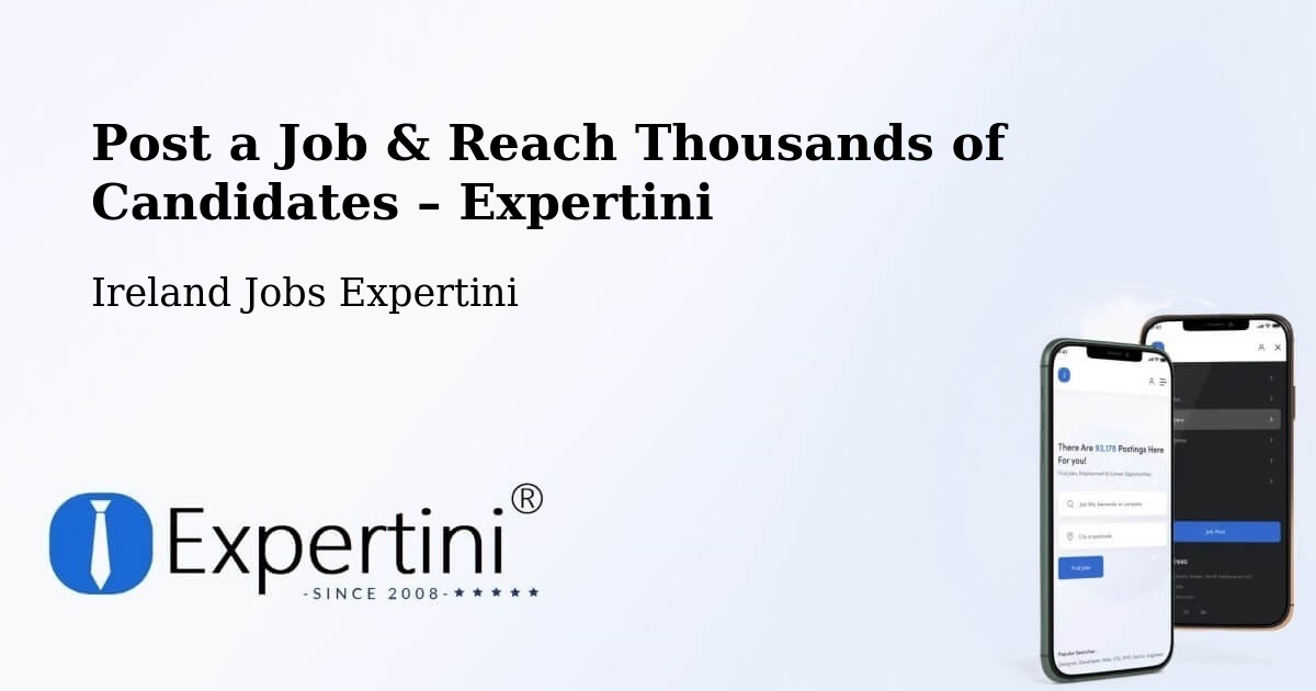 Post a Job in Kill – Hire the Right Talent - Kill, Ireland Jobs Expertini