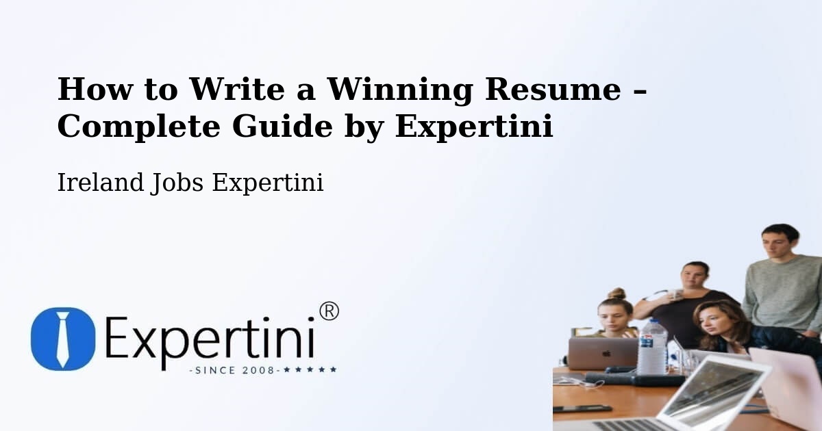 Resume Writing Guide for Job Seekers – Kill - Kill, Ireland Jobs Expertini